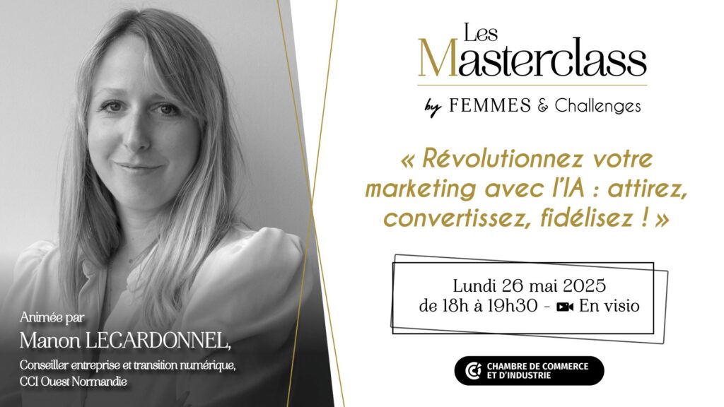 Masterclass #13 - Révolutionnez votre marketing avec l'IA : Attirez, convertissez, fidélisez !